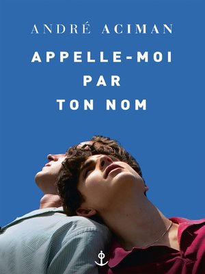 Appelle-moi par ton nom - ebook